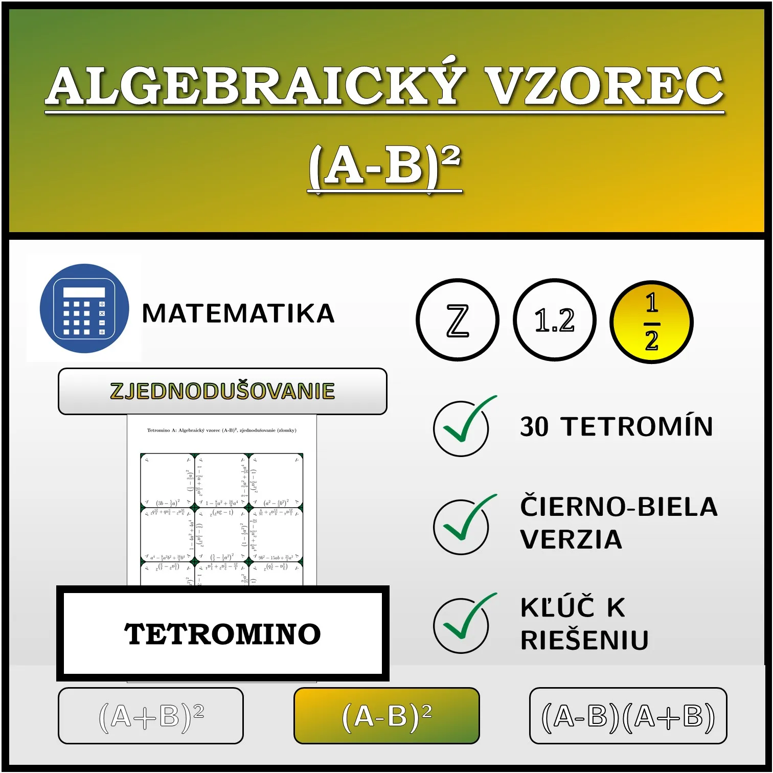 Tetromino: Algebraický vzorec (A-B)², zjednodušovanie (zlomky)