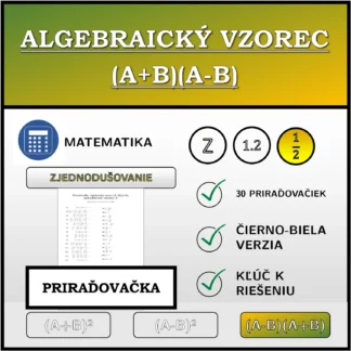 Priraďovačka: Algebraický vzorec (A+B)(A-B), zjednodušovanie (zlomky)