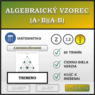 Trimino: Algebraický vzorec (A+B)(A-B), zjednodušovanie (zlomky)