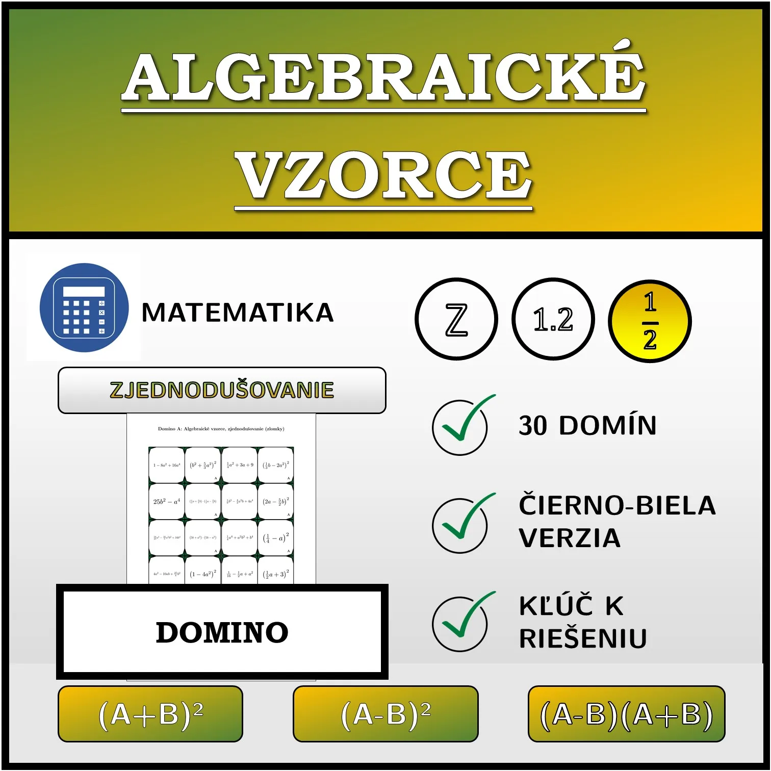 Domino: Algebraické vzorce, zjednodušovanie (zlomky)