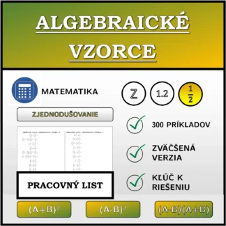 Pracovný list: Algebraické vzorce, zjednodušovanie (zlomky)