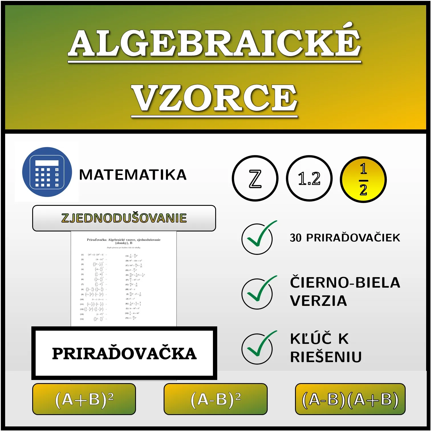 Priraďovačka: Algebraické vzorce, zjednodušovanie (zlomky)