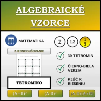 Tetromino: Algebraické vzorce, zjednodušovanie (zlomky)