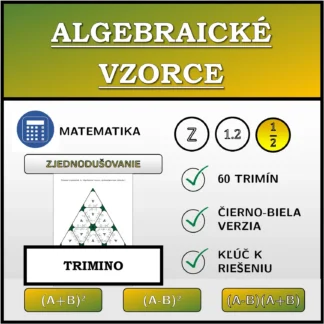 Trimino: Algebraické vzorce, zjednodušovanie (zlomky)