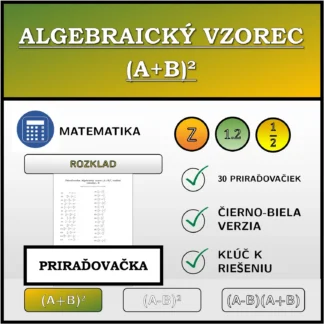 Priraďovačka: Algebraický vzorec (A+B)², rozklad (zlomky)