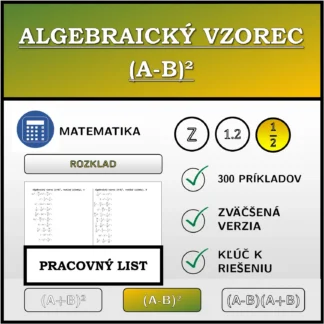 Pracovný list: Algebraický vzorec (A-B)², rozklad (zlomky)