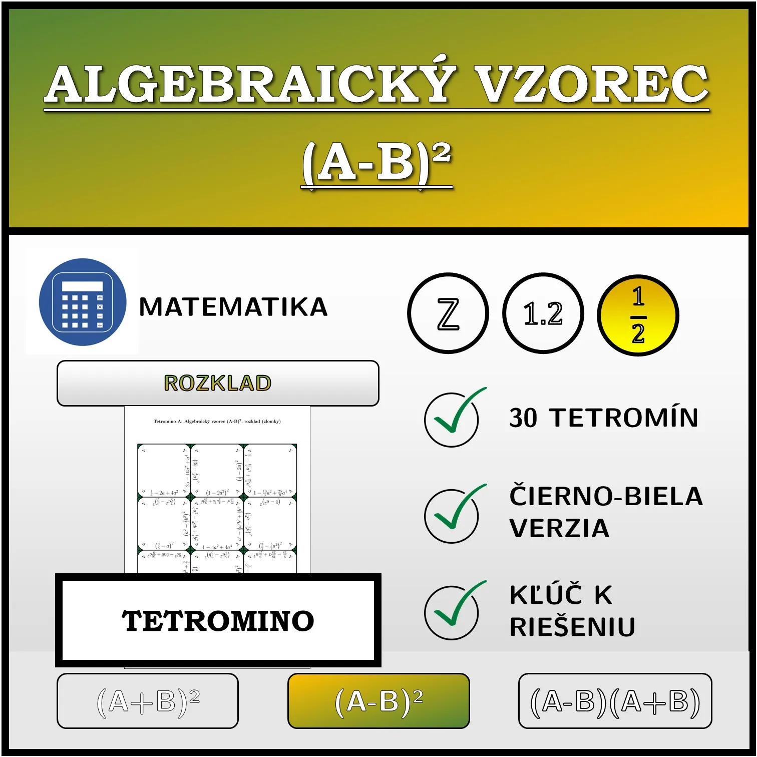 Tetromino: Algebraický vzorec (A-B)², rozklad (zlomky)