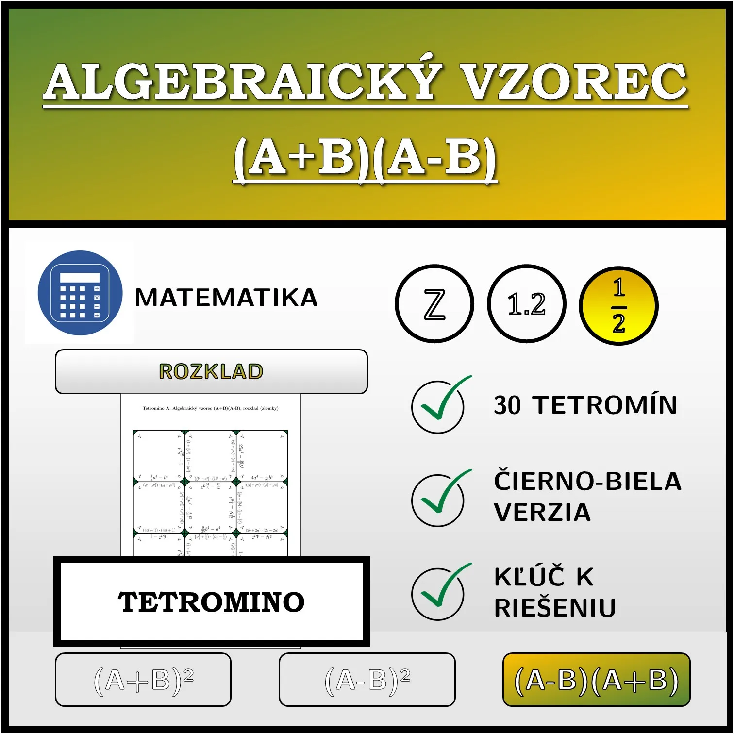 Tetromino: Algebraický vzorec (A+B)(A-B), rozklad (zlomky)