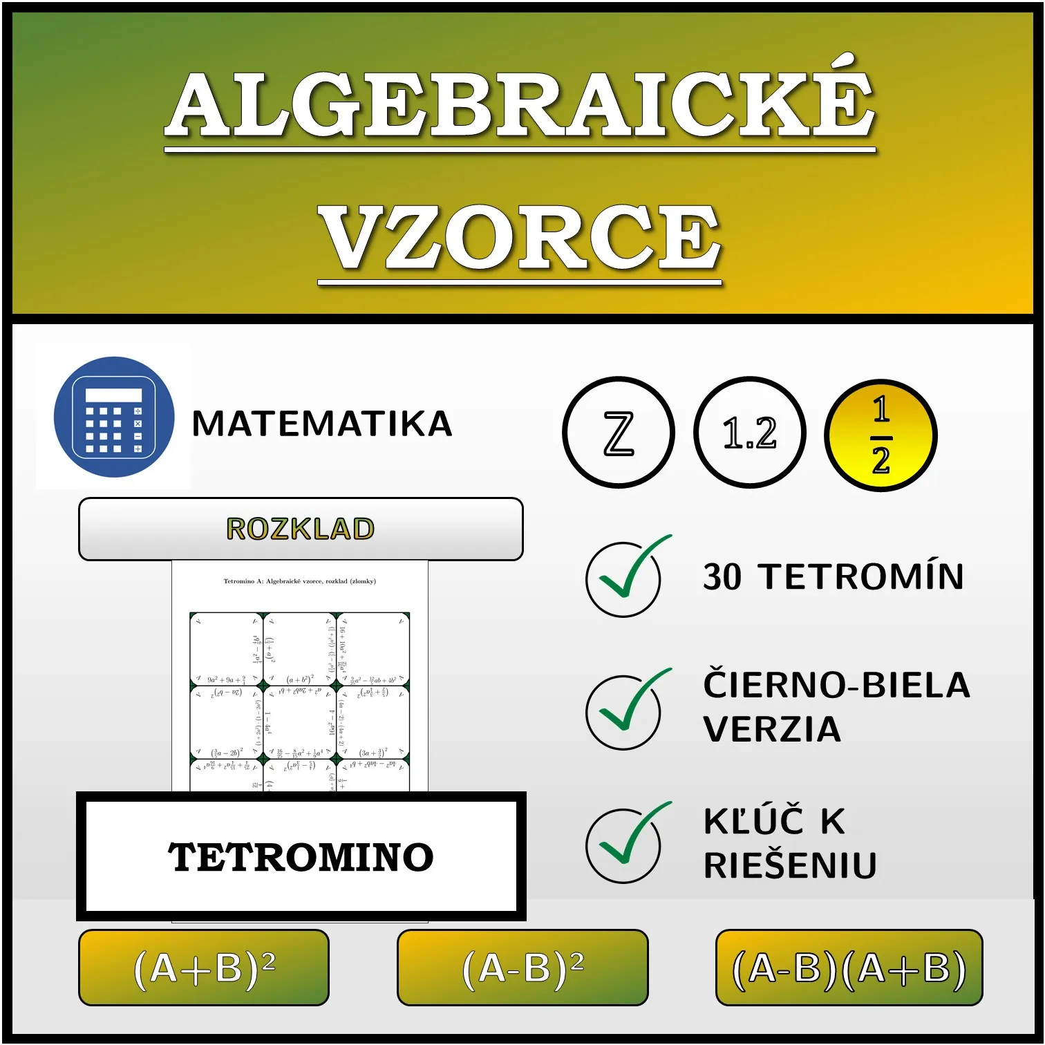 Tetromino: Algebraické vzorce, rozklad (zlomky)