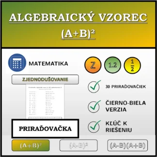 Priraďovačka: Algebraický vzorec (A+B)², zjednodušovanie