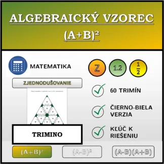 Trimino: Algebraický vzorec (A+B)², zjednodušovanie