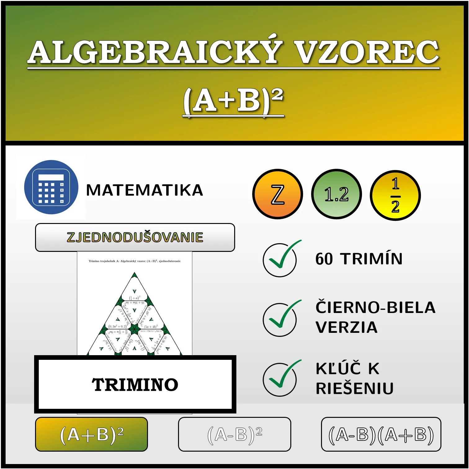 Trimino: Algebraický vzorec (A+B)², zjednodušovanie