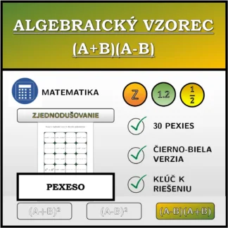 Pexeso: Algebraický vzorec (A+B)(A-B), zjednodušovanie