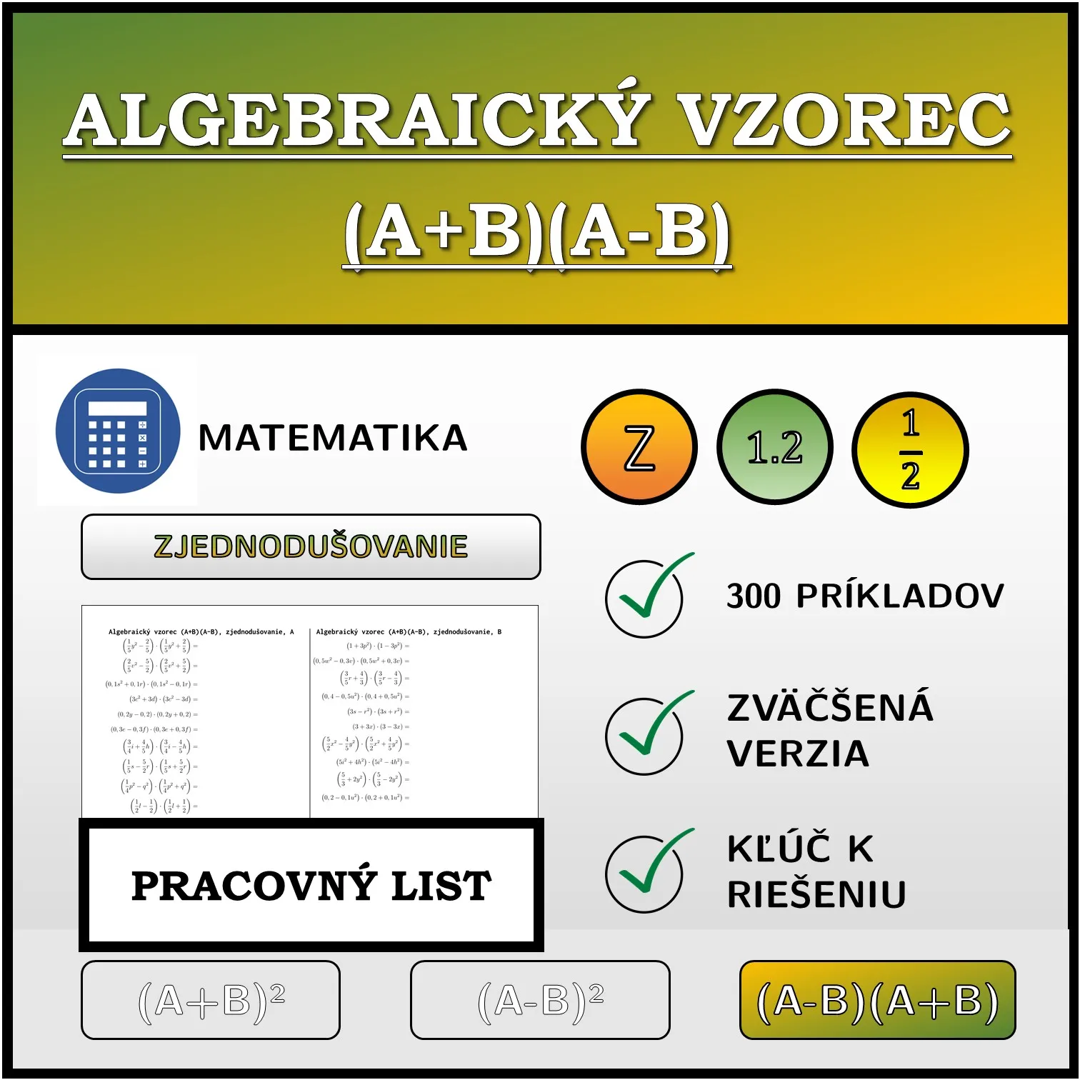 Pracovný list: Algebraický vzorec (A+B)(A-B), zjednodušovanie
