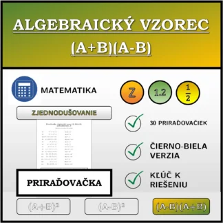 Priraďovačka: Algebraický vzorec (A+B)(A-B), zjednodušovanie