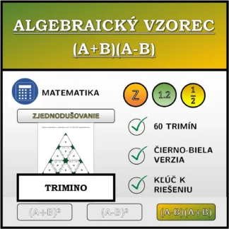 Trimino: Algebraický vzorec (A+B)(A-B), zjednodušovanie
