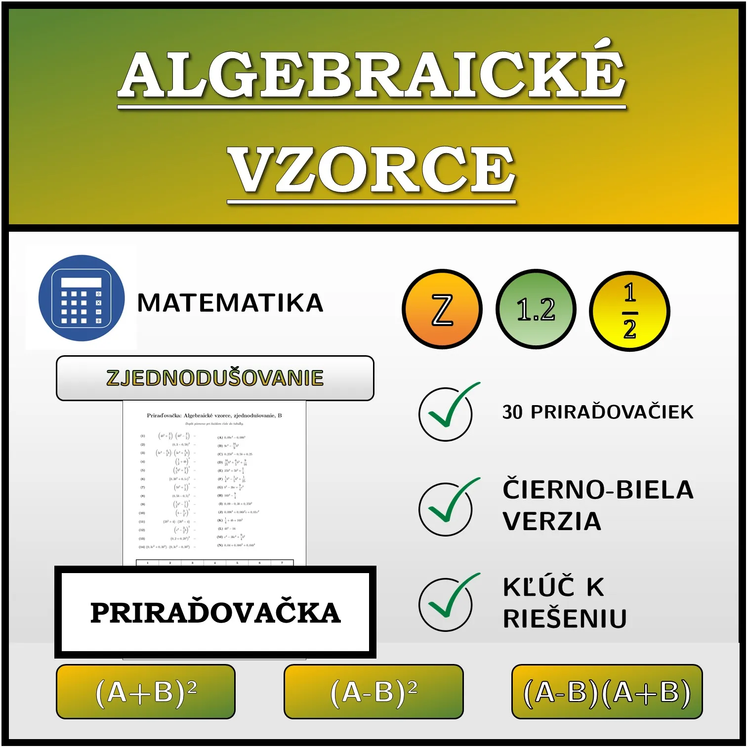 Priraďovačka: Algebraické vzorce, zjednodušovanie