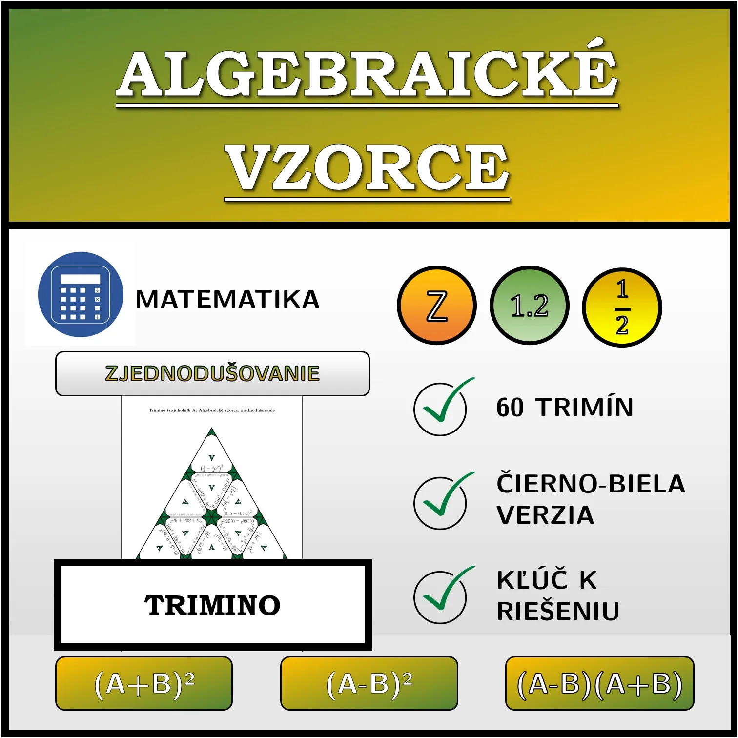 Trimino: Algebraické vzorce, zjednodušovanie