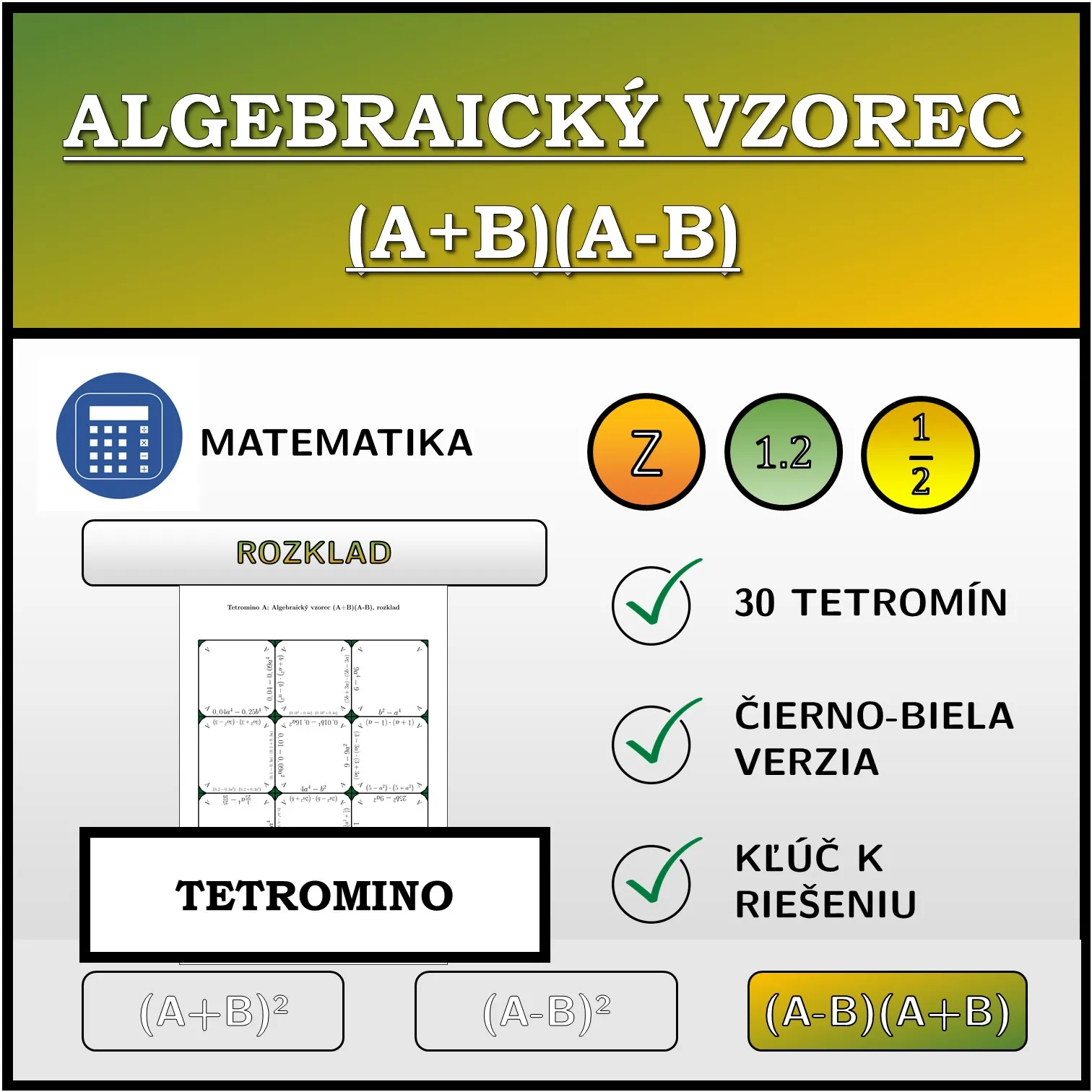 Tetromino: Algebraický vzorec (A+B)(A-B), rozklad