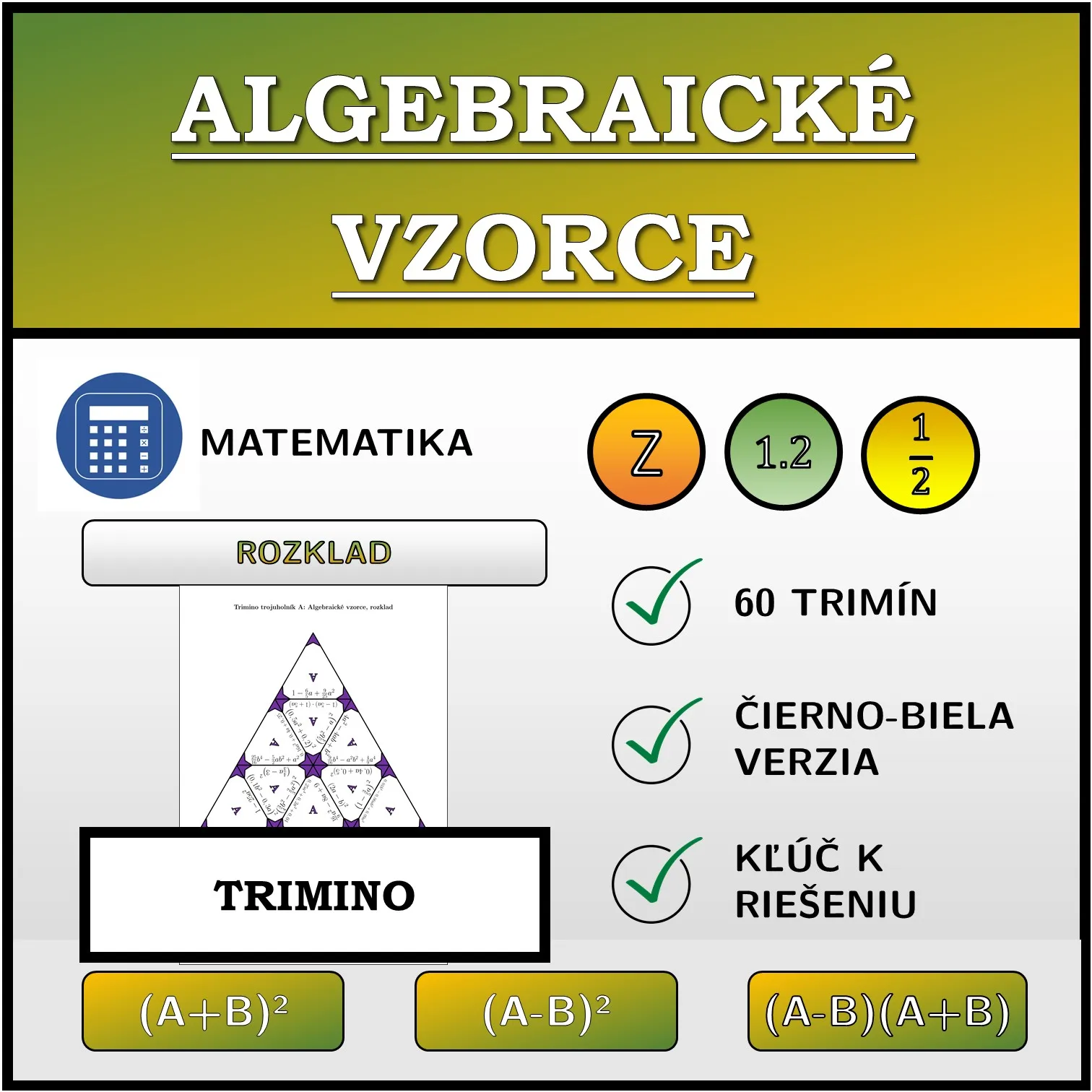 Trimino: Algebraické vzorce, rozklad