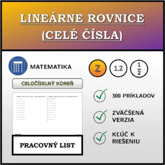 Pracovný list: Lineárne rovnice (celé čísla), celočíselný koreň