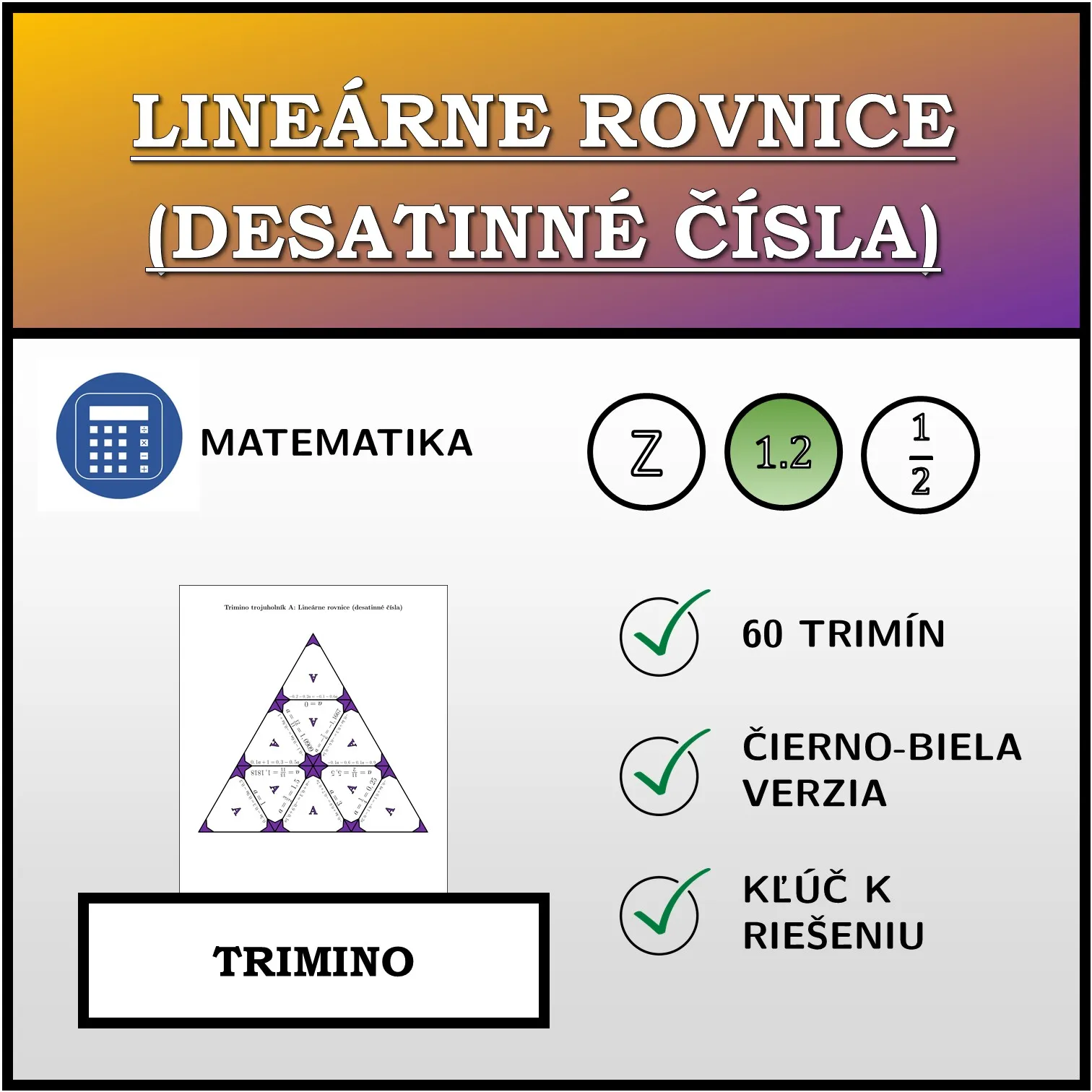 Trimino: Lineárne rovnice (desatinné čísla)