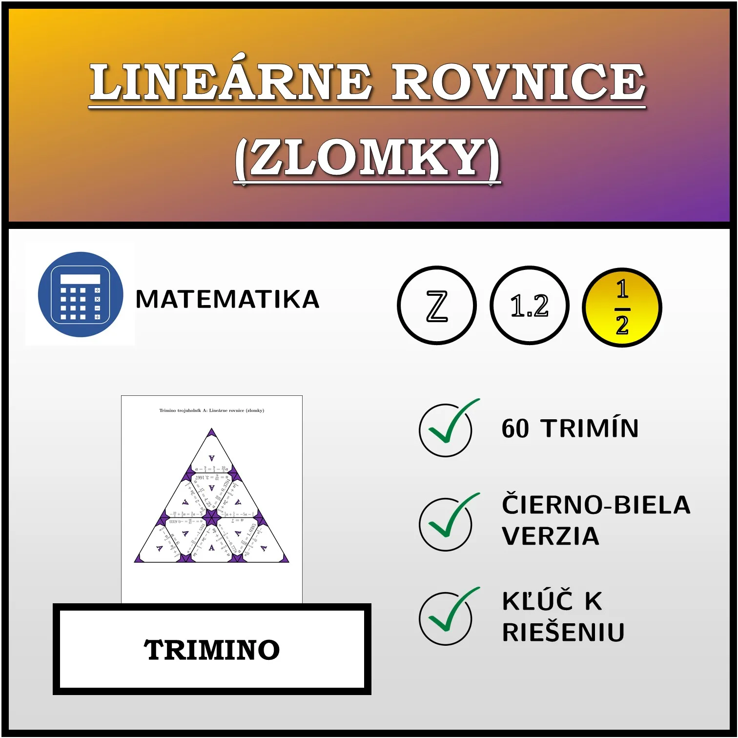 Trimino: Lineárne rovnice (zlomky)