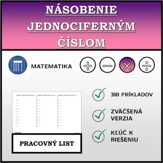 Pracovný list: Násobenie jednociferným číslom