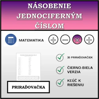 Priraďovačka: Násobenie jednociferným číslom