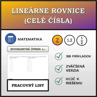 Pracovný list: Lineárne rovnice (celé čísla), ekvivalentná úprava (sčítanie, odčítanie)