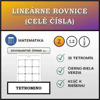 Tetromino: Lineárne rovnice (celé čísla), ekvivalentná úprava (sčítanie, odčítanie)