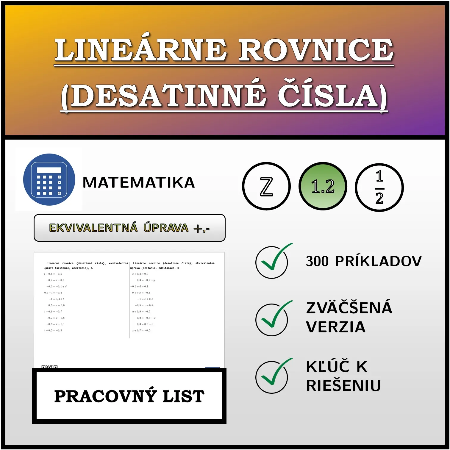 Pracovný list: Lineárne rovnice (desatinné čísla), ekvivalentná úprava (sčítanie, odčítanie)