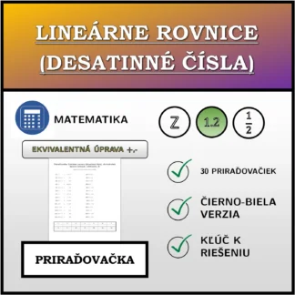 Priraďovačka: Lineárne rovnice (desatinné čísla), ekvivalentná úprava (sčítanie, odčítanie)