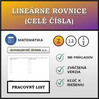 Pracovný list: Lineárne rovnice (celé čísla), ekvivalentná úprava (násobenie, delenie)