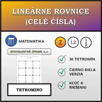 Tetromino: Lineárne rovnice (celé čísla), ekvivalentná úprava (násobenie, delenie)