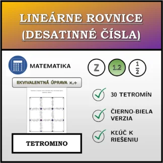 Tetromino: Lineárne rovnice (desatinné čísla), ekvivalentná úprava (násobenie, delenie)