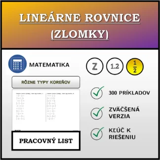 Pracovný list: Lineárne rovnice (zlomky), rôzne typy koreňov