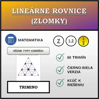 Trimino: Lineárne rovnice (zlomky), rôzne typy koreňov