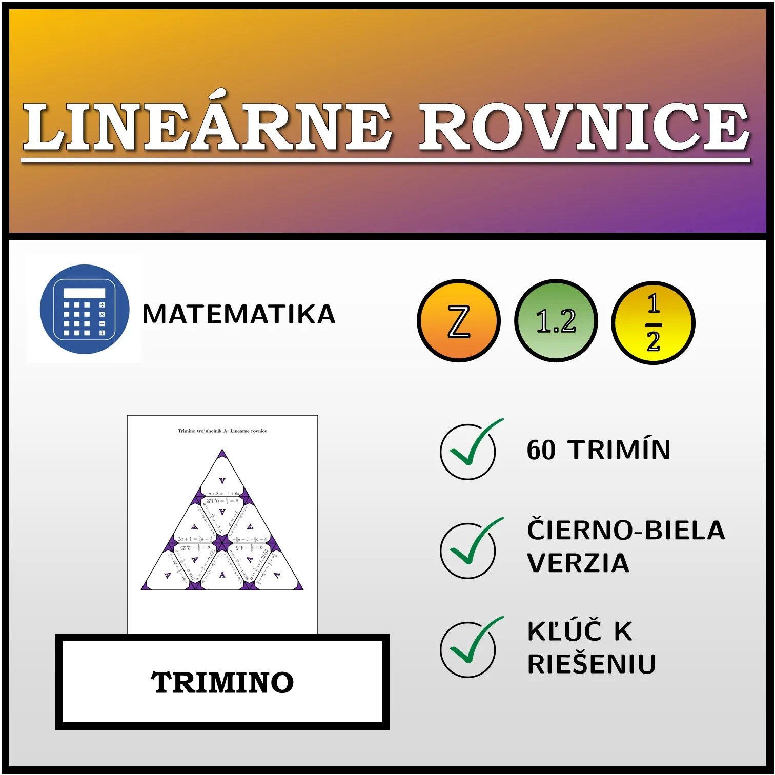 Trimino: Lineárne rovnice