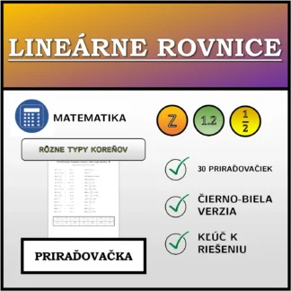 Priraďovačka: Lineárne rovnice, rôzne typy koreňov