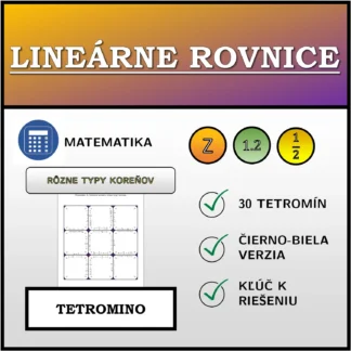 Tetromino: Lineárne rovnice, rôzne typy koreňov