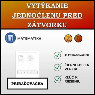 Priraďovačka: Vytýkanie jednočlenu pred zátvorku