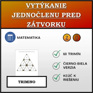 Trimino: Vytýkanie jednočlenu pred zátvorku