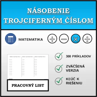 Pracovný list: Násobenie trojciferným číslom