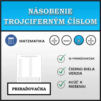 Priraďovačka: Násobenie trojciferným číslom