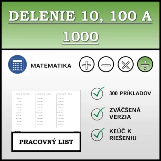 Pracovný list: Delenie 10, 100 a 1000