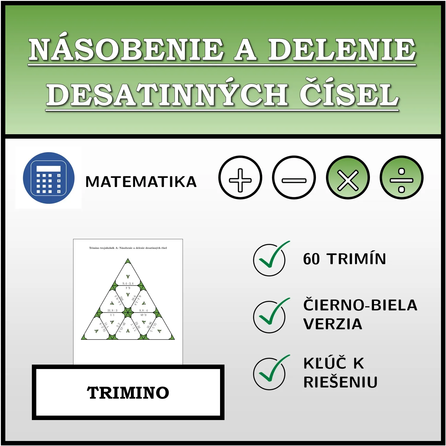 Trimino: Násobenie a delenie desatinných čísel