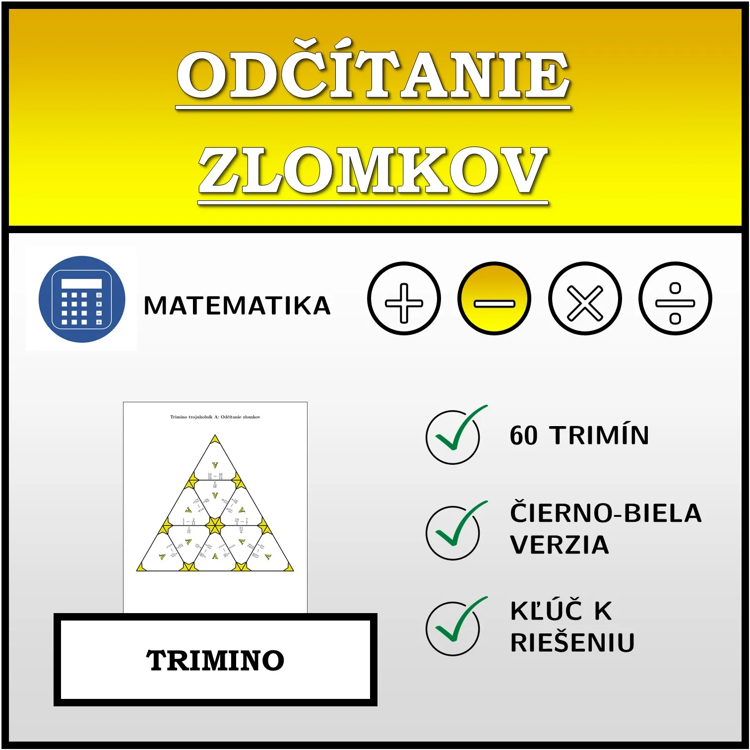 Trimino: Odčítanie zlomkov
