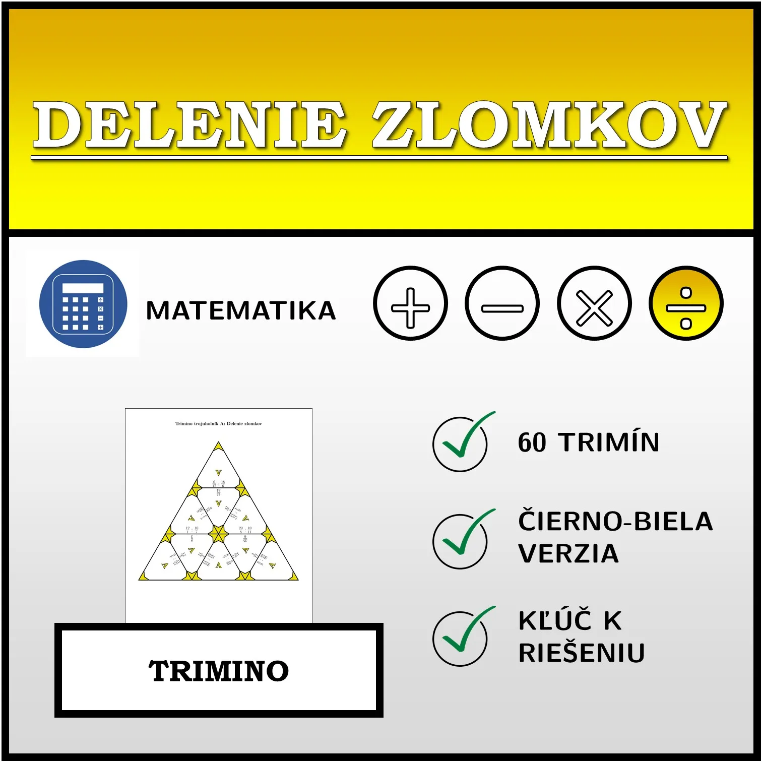 Trimino: Delenie zlomkov