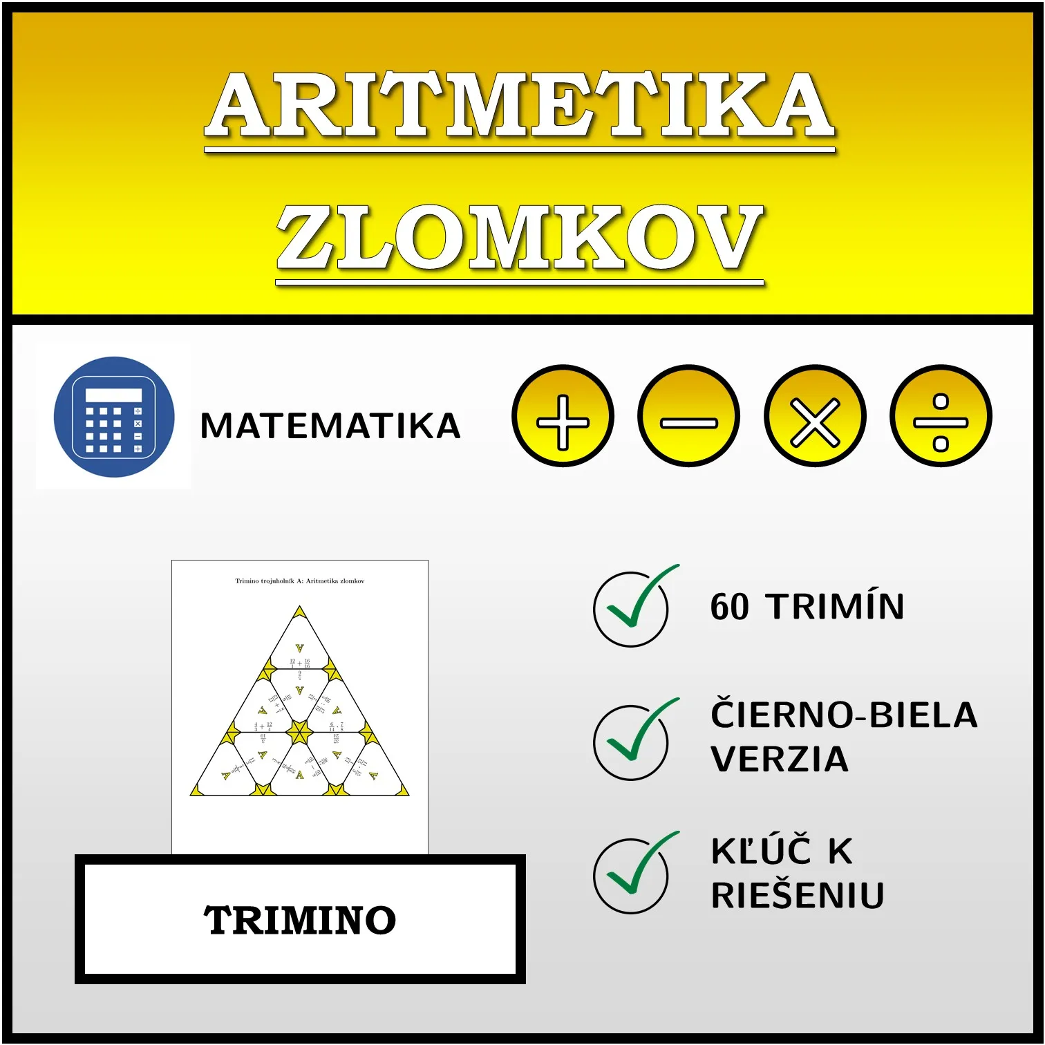 Trimino: Aritmetika zlomkov
